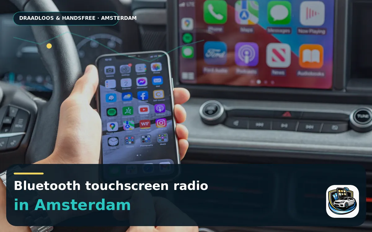 CarPlay Inbouwen Amsterdam — Bluetooth touchscreen radio en handsfree bediening